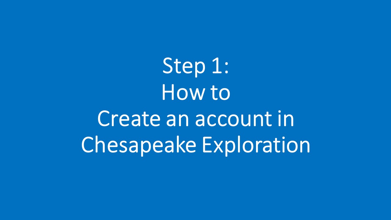 Step 1: Hot to create an account in Chesapeake Exploration