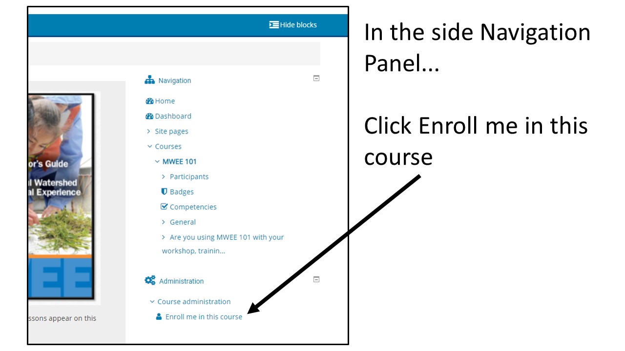 In the side Navigation panel...click Enroll me in this course under Course Administration
